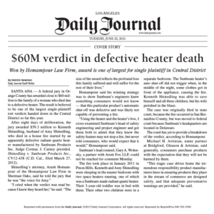 $60 Million Verdict In Defective Heater Death Daily Journal Article