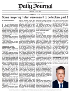 Some Lawyering 'rules' Were Meant To Be Broken, Part 2