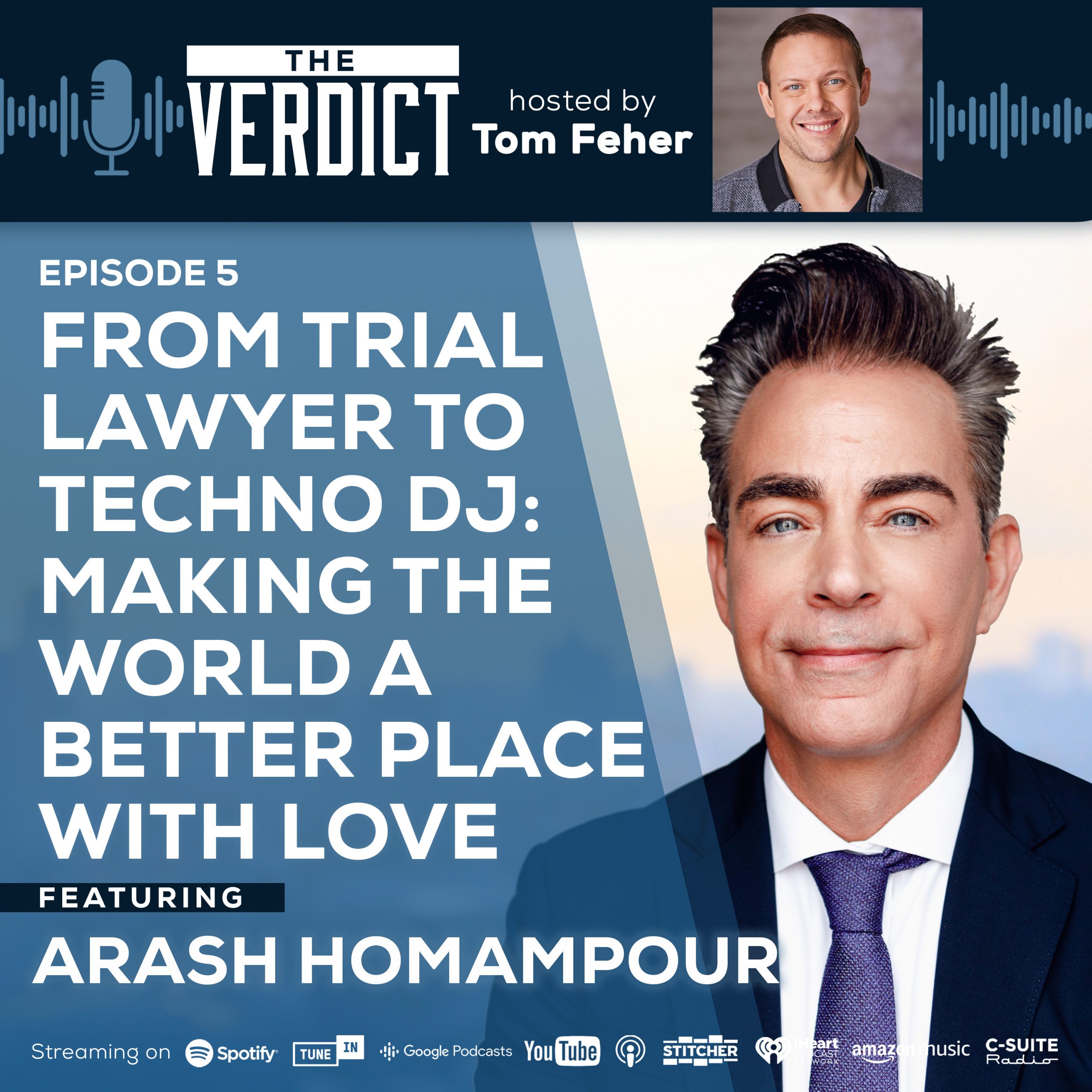 The Verdict Podcast Featuring Arash Homampour